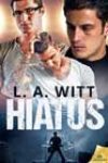 Hiatus by LA Witt