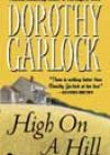 High on a Hill by Dorothy Garlock