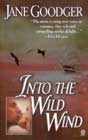 Into the Wild Wind by Jane Goodger
