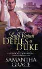 Lady Vivian Defies a Duke by Samantha Grace
