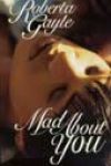 Mad About You by Roberta Gayle