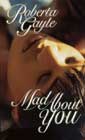 Mad About You by Roberta Gayle