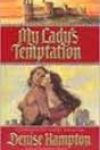 My Lady’s Temptation by Denise Hampton