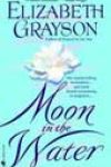 Moon in the Water by Elizabeth Grayson