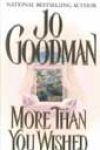 More Than You Wished by Jo Goodman