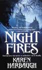 Night Fires by Karen Harbaugh
