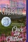 Once an Outlaw by Jill Gregory