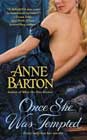 Once She Was Tempted by Anne Barton