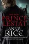 Prince Lestat by Anne Rice