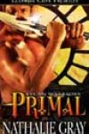 Primal by Nathalie Gray