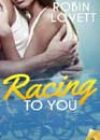 Racing to You by Robin Lovett