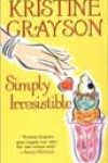 Simply Irresistible by Kristine Grayson