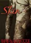 Skin by Bernadette Gardner