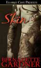 Skin by Bernadette Gardner