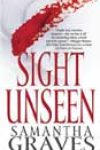 Sight Unseen by Samantha Graves