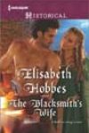 The Blacksmith’s Wife by Elisabeth Hobbes