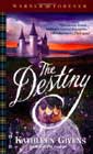 The Destiny by Kathleen Givens