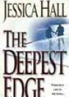 The Deepest Edge by Jessica Hall