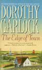 The Edge of Town by Dorothy Garlock