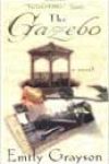 The Gazebo by Emily Grayson