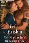 The Highlander’s Runaway Bride by Terri Brisbin