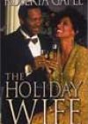 The Holiday Wife by Roberta Gayle
