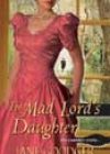 The Mad Lord’s Daughter by Jane Goodger