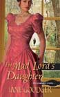 The Mad Lord's Daughter by Jane Goodger