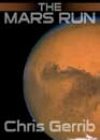 The Mars Run by Chris Gerrib