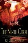 The Ninth Curse by KJ Gillenwater