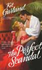 The Perfect Scandal by Kit Garland