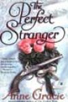 The Perfect Stranger by Anne Gracie