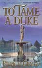 To Tame a Duke by Patricia Grasso