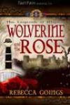 The Wolverine and the Rose by Rebecca Goings