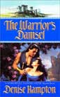 The Warrior's Damsel by Denise Hampton