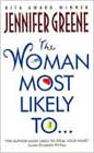 The Woman Most Likely to... by Jennifer Greene