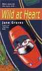 Wild at Heart by Jane Graves