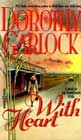 With Heart by Dorothy Garlock