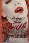 Worse Than Death by Sherry Gottlieb