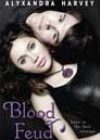 Blood Feud by Alyxandra Harvey