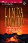 A Game of Chance by Linda Howard