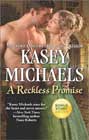 A Reckless Promise by Kasey Michaels
