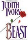 Beast by Judith Ivory