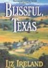 Blissful, Texas by Liz Ireland