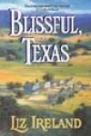 Blissful, Texas by Liz Ireland