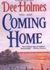 Coming Home by Dee Holmes