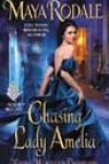 Chasing Lady Amelia by Maya Rodale