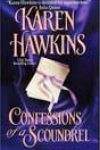 Confessions of a Scoundrel by Karen Hawkins