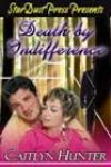 Death by Indifference by Caitlyn Hunter