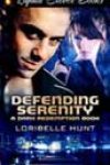 Defending Serenity by Loribelle Hunt